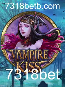 VampireKiss: Explore o Mundo Sombrio do Jogo com 7318bet